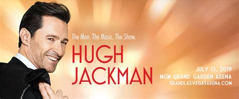 Hugh Jackman Tickets 13th July Mgm Grand Garden Arena