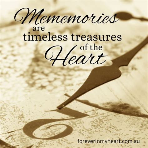 Memories are timeless treasures of the heart. | Loss grief quotes