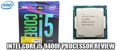หน้าที่ 1 Intel Core I5 9400f Processor Review