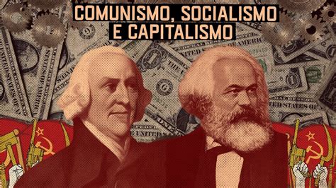 Comunismo Socialismo E Capitalismo Youtube