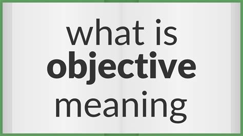 Objective Meaning Of Objective Youtube