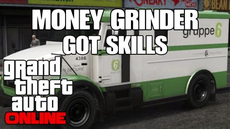Gta Online Money Grinder Got Skills Youtube