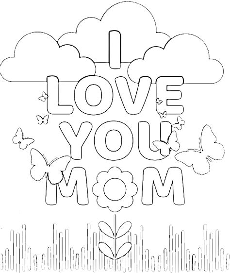Download and print out this mom i love you coloring page. FREE Printable Coloring Pages for Mom | Mom coloring pages ...