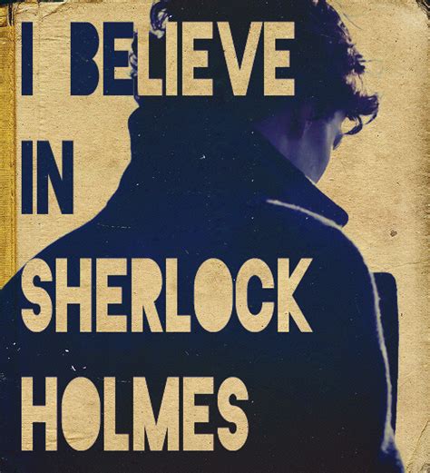 I Believe In Sherlock Holmes Sherlock And John Photo 28486087 Fanpop