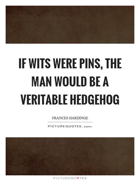 But that is the best of all. Hedgehog Quotes | Hedgehog Sayings | Hedgehog Picture Quotes