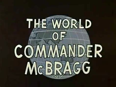 The World Of Commander Mcbragg Total Television Productions Wiki Fandom