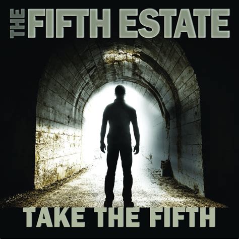 The Fifth Estate Take The Fifth Music