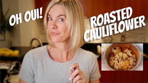 Roasted Cauliflower Learn French While Cooking Youtube