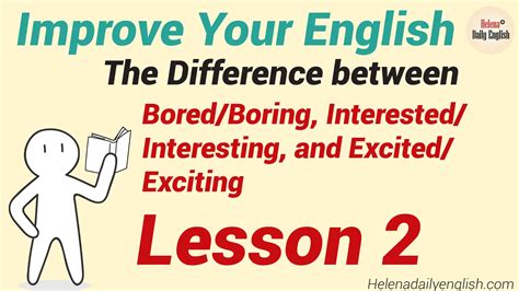 Improve Your English Lesson 2 The Difference Between Boredboring