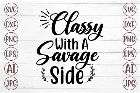 classy with a savage side svg graphic by svgmaker · creative fabrica