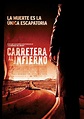 Carretera al infierno - Película 2007 - SensaCine.com