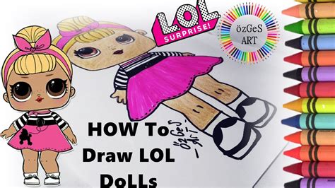 Lol Surprise Bebek Nasıl Çizilir How To Draw An Lol Dolls 2 Lol