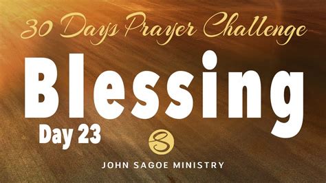 Day 23 Blessing 30 Days Prayer Challenge Youtube