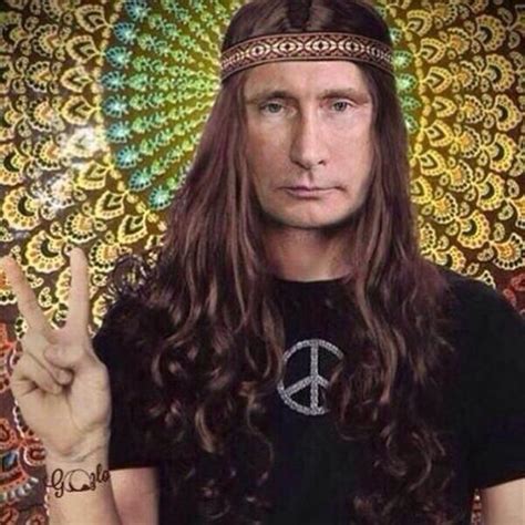 Glasnost Gone On Twitter Putin S A Russian Hippy Chick Share The Love Not War