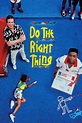 Do the Right Thing (1989) — The Movie Database (TMDB)