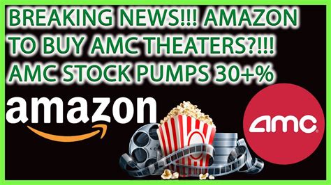 Amazon To Buy Amc Movie Theaters Amc Stock Skyrockets 30🚨 Amazon