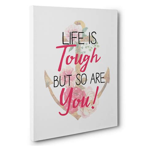 Life Is Tough But So Are You Motivational Canvas Wall Art Posters