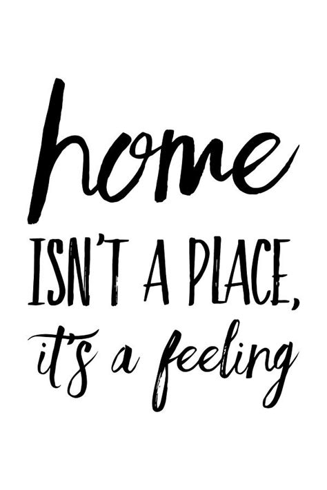 Home Isnt A Place Its A Feeling Thinklosophy Drawing By Beautify My