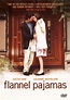 Flannel Pajamas [DVD] [2005]