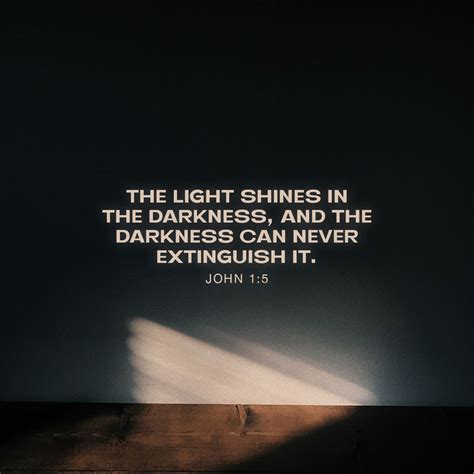 john 1 5 the light shines in the darkness and the darkness can never extinguish it new