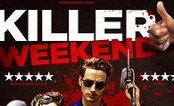 Poster and trailer for Killer Weekend!!
