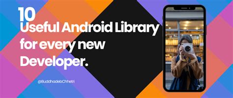 10 Useful Android Library For Every New Developer Dev Community