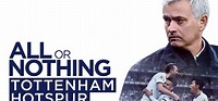 All or Nothing: Tottenham Hotspur - Ver la serie online
