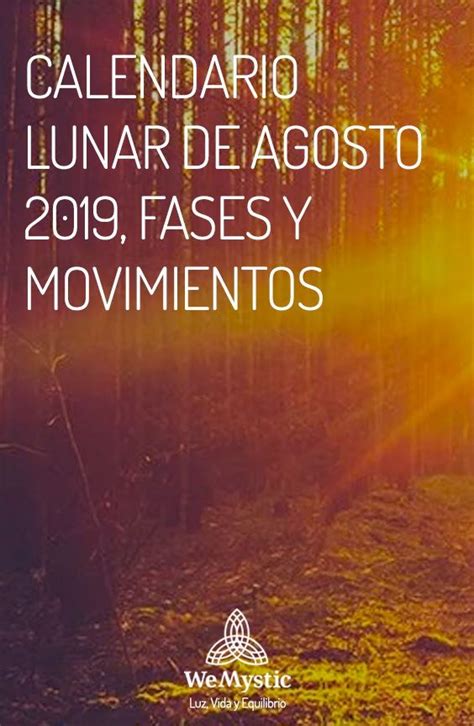 Calendario Lunar Agosto 2020 Fases Y Movimientos Wemystic