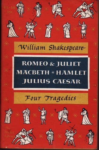 Romeo And Juliet Macbeth Hamlet Julius Caesar Four Tragedies By