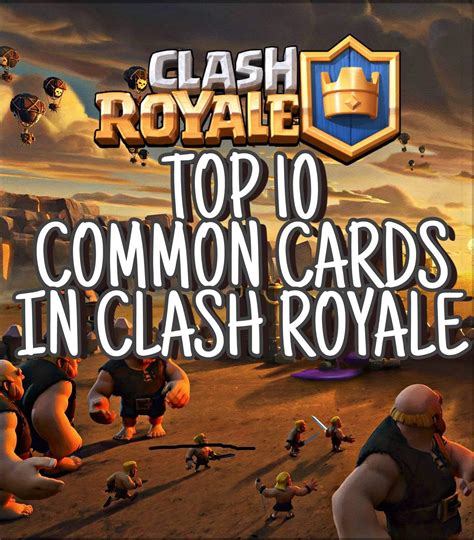 Ranking The Best Common Cards In Clash Royale Clash Royale Amino