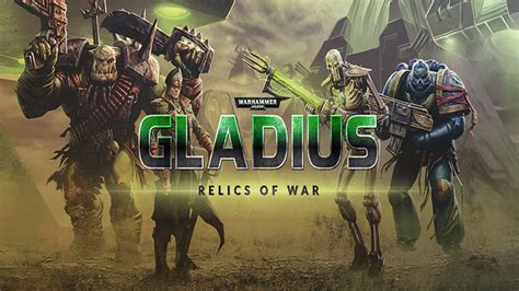 Warhammer 40000 Gladius Relics Of War Deluxe Edition Download