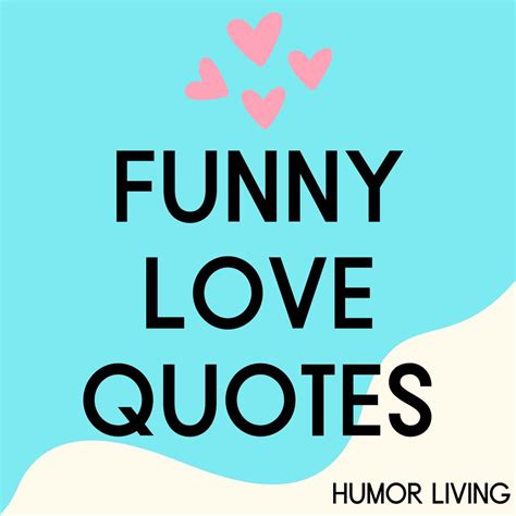 Funny Love Quotes For Him And Her Humor Living