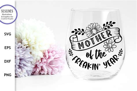 Mother Of The Freakin Year Svg Mothers Day Design Etsy