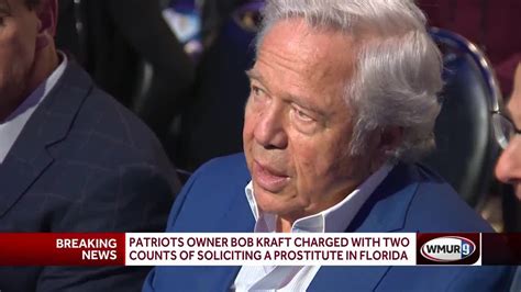 Robert Kraft Charged With Two Counts Of Soliciting Prostitute Youtube