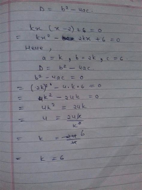 for what value of k are the roots of the quadratic equation kx x 2 6 0 equal