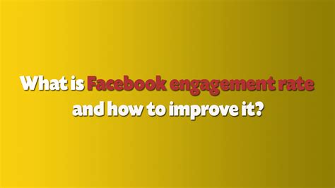 What Is Facebook Engagement Rate And How To Improve It Vocus
