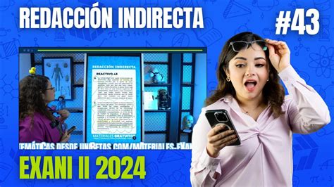 Examen Simulador Exani II Reactivo 43 Redacción Indirecta Expresión