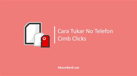 So i did, should i be worried? 2 Cara Mudah Tukar No Telefon CIMB Clicks Online