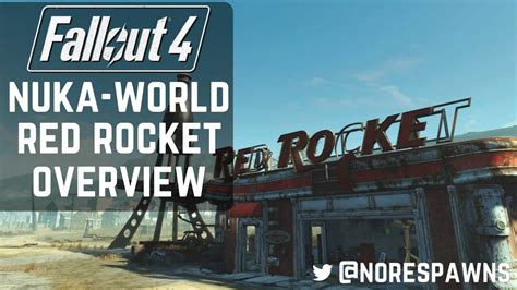 Fallout 4 New Settlement Nuka World Red Rocket How To Unlock And