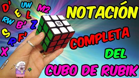 NotaciÓn Del Cubo De Rubik Algoritmos Tutorial En Español Xole