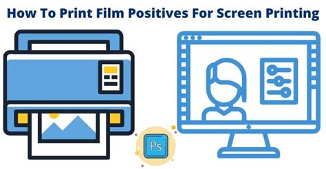 How To Print Film Positives For Screen Printing Akotaq