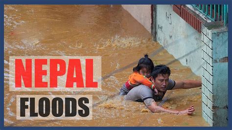 Extreme Floods Landslides In Nepal Compilations Flood In Kathmandu Youtube
