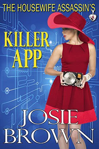 Amazon The Housewife Assassin S Killer App Housewife Assassin Series Book 8 [kindle Edition