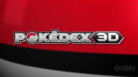 Pokedex 3ds Official Trailer E3 2011 Youtube