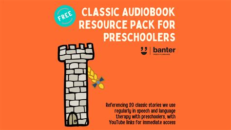 Classic Audiobook Resource Pack For Preschoolers Banter Speech And Language