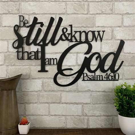 Psalm 4610 Be Still And Know That I Am God Metal Bible Verse Sign