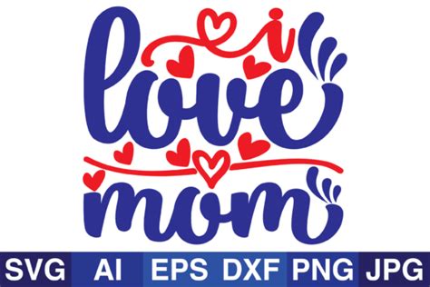 i love mom valentine mom svg designs graphic by svg cut files · creative fabrica