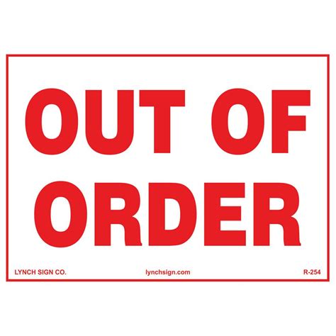 Lynch Sign 10 In X 7 In Out Of Order Sign Printed On More Durable