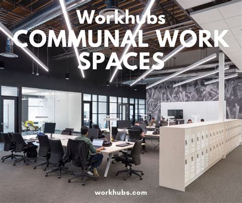 Communal Work Spaces Work Space Communal Lounge Areas