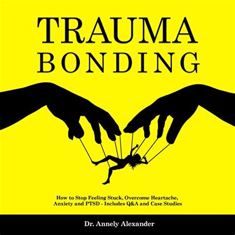 Amazon Com Trauma Bonding Understanding And Overcoming The Trauma